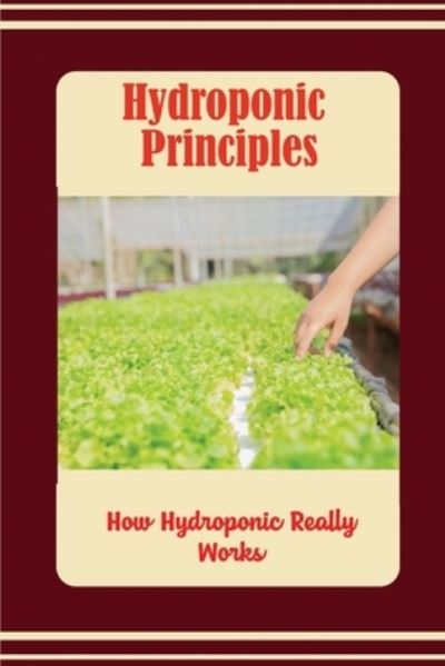 Cover for Kraig Konczak · Hydroponic Principles (Pocketbok) (2022)