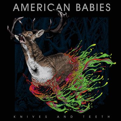 Knives and Teeth - American Babies - Musik - ROCK - 0020286214861 - 22. oktober 2013