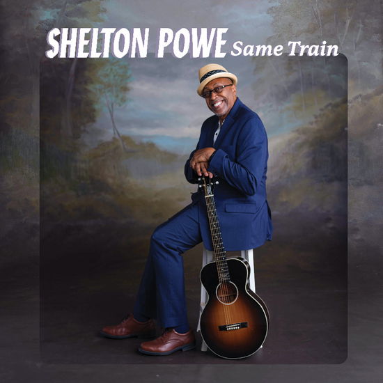 Shelton Powe · Same Train (CD) (2024)