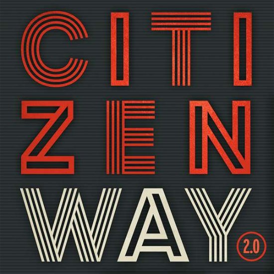 Cover for Citizen Way · 2.0 (CD) (2020)