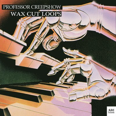 Cover for Professor Creepshow · Wax Cut Loops (LP) (2022)