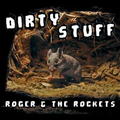 Cover for Roger &amp; the Rockets · Dirty Stuff (CD) (2012)