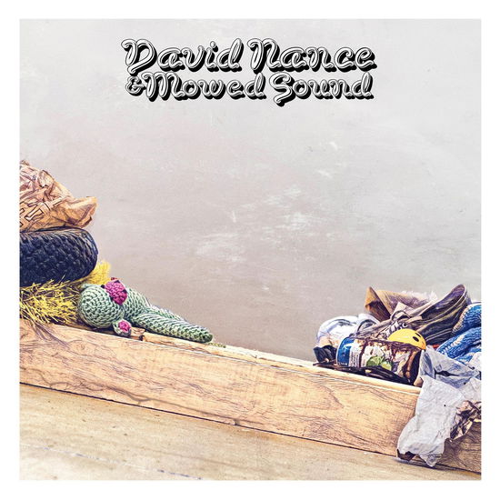 Cover for David Nance · David Nance &amp; Mowed Sound (LP) (2024)