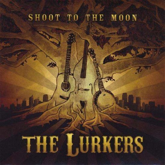Cover for Lurkers · Shoot to the Moon (CD) (2009)