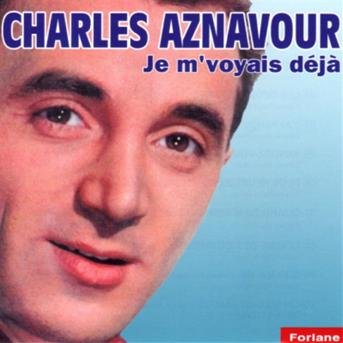 Cover for Charles Aznavour · Je M'Voy Ais Deja (CD) (2019)