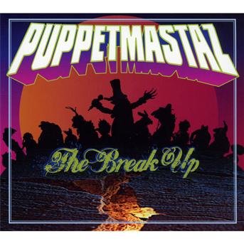 Cover for Puppetmastaz · The Break Up (CD) (2012)