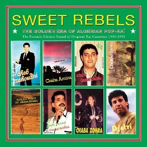 Cover for Sweet Rebels: Golden Era of Algerian Pop-rai / Var (LP) (2025)