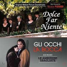 Cover for Nicola Piovani · Dolce Far Niente / Le Ambizioni Sbagliate / Gli Occhi, La Bocca (CD) (2020)