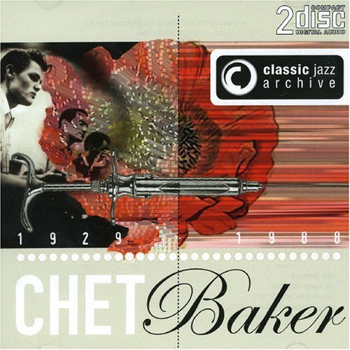 Cover for Chet Baker · Classic Jazz Archive (CD) (2014)
