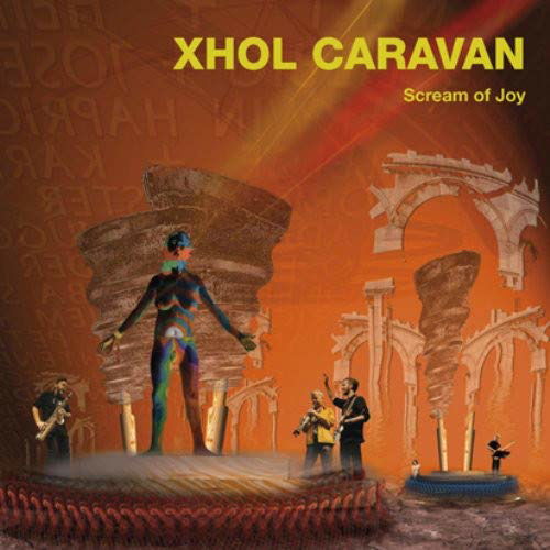 Cover for Xhol Caravan · Scream Of Joy (CD) (2019)