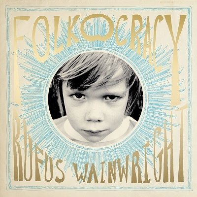 Cover for Rufus Wainwright · Folkocracy (LP) (2023)