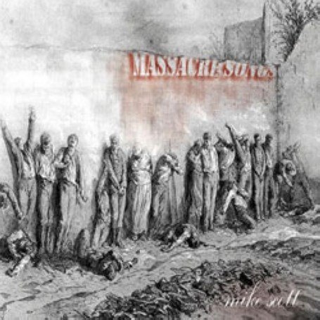 Cover for Mike Scott · Massacre Songs (CD) (2007)