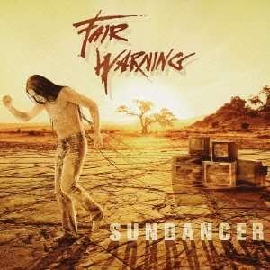 Cover for Fair Warning · Sundancer (CD) [Japan Import edition] (2013)