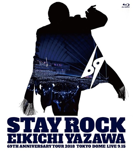 Cover for Yazawa Eikichi · Stay Rock Eikichi Yazawa 69th Anniversary Tour 2018 (MBD) [Japan Import edition] (2018)