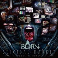 Cover for Born · Suicidal Market-doze of Hope- &lt;limited&gt; (CD) [Japan Import edition] (2016)