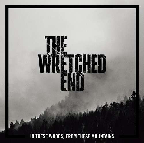 Cover for Wretched End · In These Woods, From These Mountains (CD) [Japan Import edition] (2016)