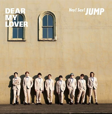 Cover for Hey! Say! Jump · Dear My Lover / Uraomote &lt;limited&gt; (CD) [Japan Import edition] (2023)