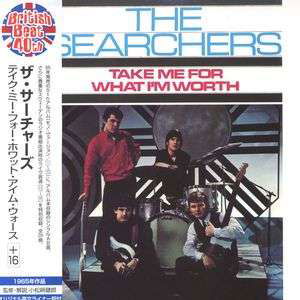 Cover for Searchers · Take Me for What I'm -ltd (CD) [Bonus Tracks edition] (2003)