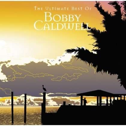 Cover for Bobby Caldwell · Ultimate Best Of (CD) [Japan Import edition] (2010)