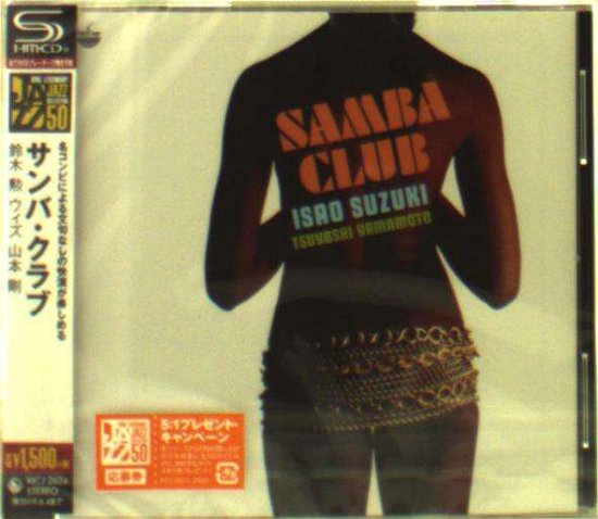 Cover for Suzuki, Isao &amp; Tsuyoshi Yamamoto · Samba Club (CD) [Japan Import edition] (2018)