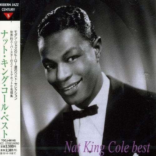 Best - Nat King Cole - Music - UNIVERSAL MUSIC CORPORATION - 4988006798861 - February 20, 2002