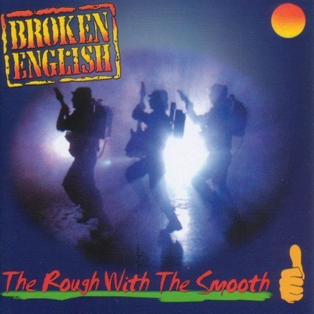 Cover for Broken English · Rough with the Smooth (CD) (2019)