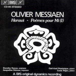 Olivier Messiaen: Harawi / Poemes Pour Mi - Messiaen Olivier - Musikk - BIS - 7318590000861 - 2000