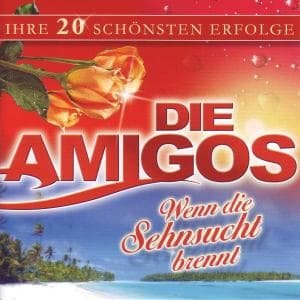 Cover for Amigos · Wenn Die Sehnsucht Brennt (CD) (2009)