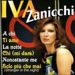 A Chi - Zanicchi Iva - Musique - Dv More Record - 8014406020861 - 30 juillet 2015