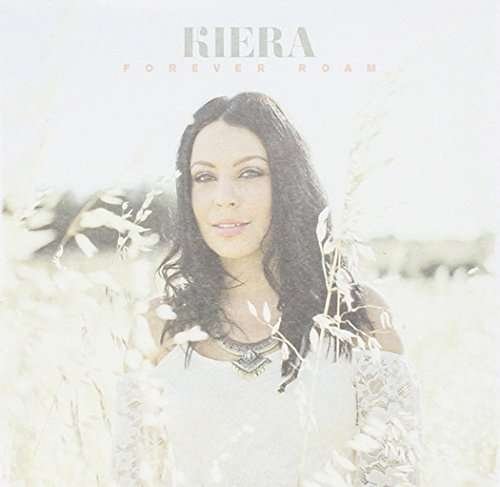 Kiera · Forever Roam (CD) [EP edition] (2017)