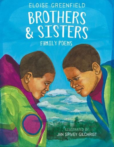 Brothers & Sisters: Family Poems - Eloise Greenfield - Kirjat - HarperCollins Publishers Inc - 9780060562861 - torstai 31. maaliskuuta 2022