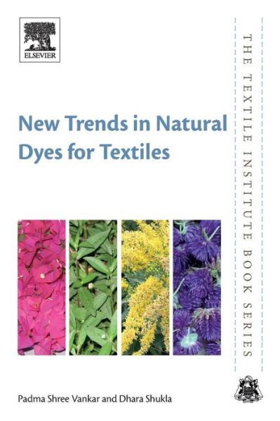 Cover for Vankar, Padma Shree (Research Advisor, Bombay Textile Research Association (BTRA), India) · New Trends in Natural Dyes for Textiles - The Textile Institute Book Series (Paperback Book) (2019)