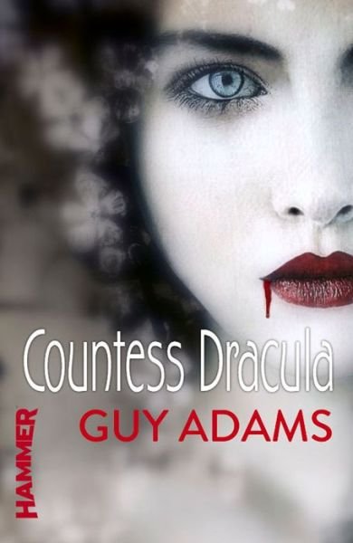 Cover for Guy Adams · Countess Dracula (Paperback Book) (2013)