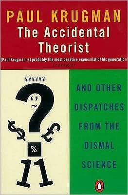 Cover for Paul Krugman · The Accidental Theorist: And Other Dispatches from the Dismal Science (Taschenbuch) (1999)