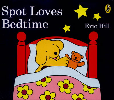 Spot Loves Bedtime - Spot - Eric Hill - Kirjat - Penguin Random House Children's UK - 9780141362861 - torstai 7. huhtikuuta 2016