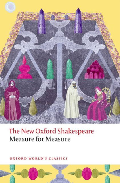 Cover for William Shakespeare · Measure for Measure: The New Oxford Shakespeare - Oxford World's Classics (Taschenbuch) (2024)