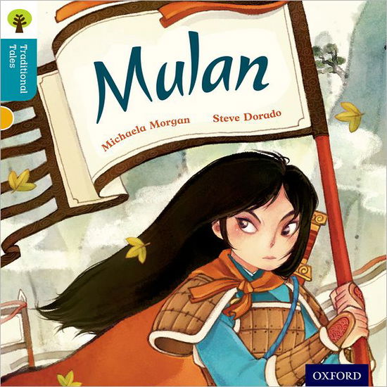 Cover for Michaela Morgan · Oxford Reading Tree Traditional Tales: Level 9: Mulan - Oxford Reading Tree Traditional Tales (Paperback Book) (2011)