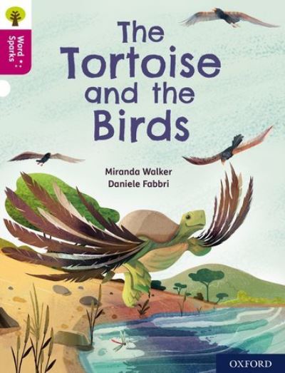 Cover for Miranda Walker · Oxford Reading Tree Word Sparks: Level 10: The Tortoise and the Birds - Oxford Reading Tree Word Sparks (Paperback Book) (2020)