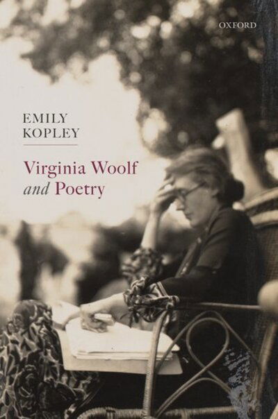 Cover for Kopley, Emily (Research Affiliate, Department of English, Research Affiliate, Department of English, Concordia University) · Virginia Woolf and Poetry (Gebundenes Buch) (2021)