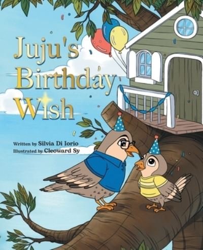 Silvia Di Iorio · Juju's Birthday Wish (Paperback Book) (2021)
