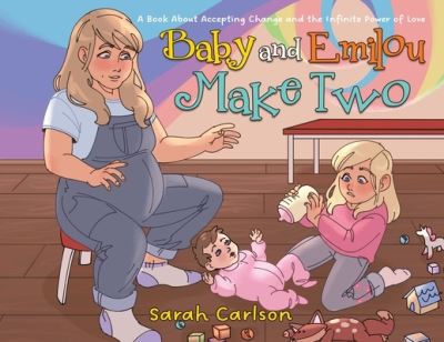 Cover for Sarah Carlson · Baby and Emilou Make Two (Bok) (2023)