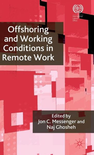 Cover for Jon C Messenger · Offshoring and Working Conditions in Remote Work (Hardcover Book) (2010)