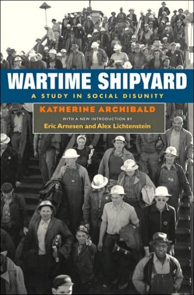 Cover for Katherine Archibald · Wartime Shipyard: A STUDY IN SOCIAL DISUNITY (Paperback Book) [2 Rev edition] (2006)