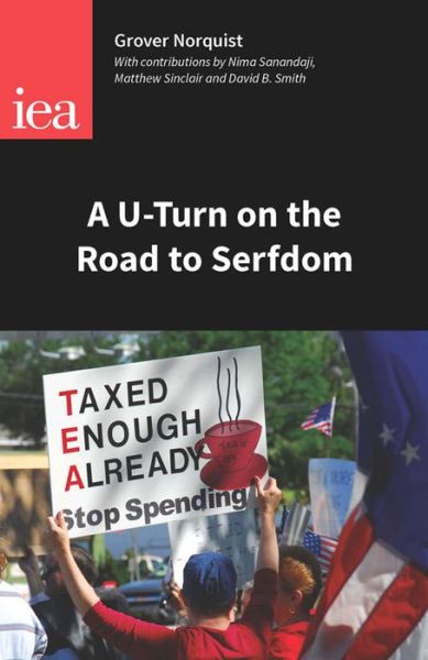 Cover for Grover Glenn Norquist · A u-turn on the Road to Serfdom: Prospects for Reducing the Size of the State - Occasional Papers (Paperback Book) (2014)