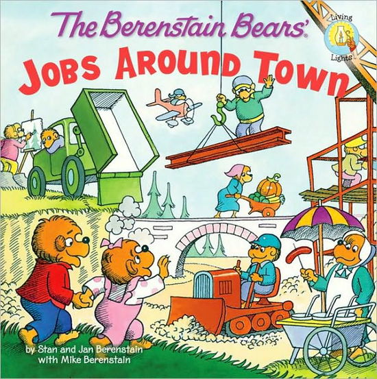 Cover for Stan Berenstain · The Berenstain Bears: Jobs Around Town - Berenstain Bears / Living Lights: A Faith Story (Paperback Book) (2011)