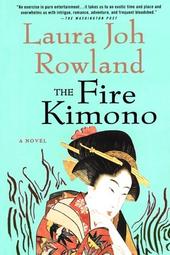 Cover for Laura Joh Rowland · The Fire Kimono - Sano Ichiro Series (Paperback Book) (2009)