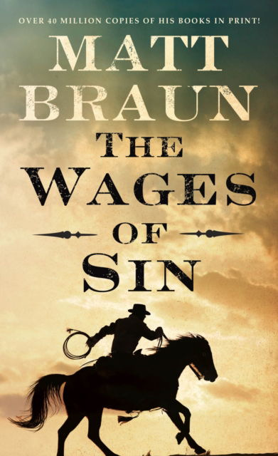 Cover for Matt Braun · The Wages of Sin - Ash Tallman S. (Paperback Book) (2017)