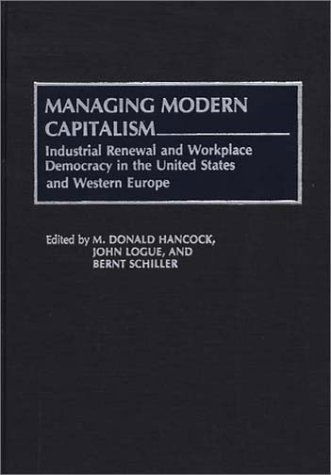 Cover for M. Donald Hancock · Managing Modern Capitalism: Industrial Renewal and Workplace Democracy in the United States and Western Europe (Hardcover Book) (1991)