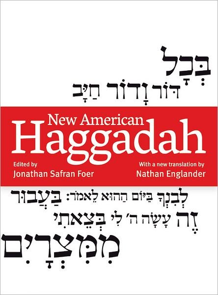 Cover for Jonathan Safran Foer · New American Haggadah (Inbunden Bok) [Bilingual edition] (2012)
