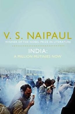 Cover for V.S. Naipaul · India: A Million Mutinies Now (Paperback Book) (2010)